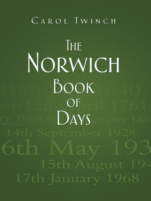 Title details for The Norwich Book of Days by Carol Twinch - Available